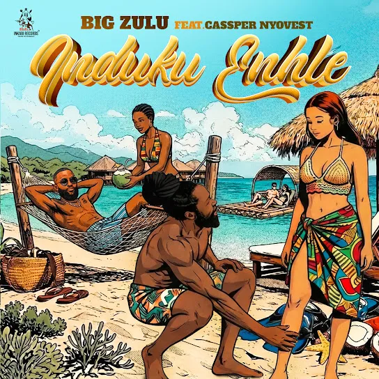 Big Zulu  Induku Enhle Ft. Cassper Nyovest Mp3 Download