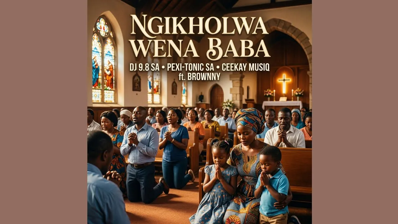 Dj 9.8 SA Ngikholwa wena baba (Dj 9.8 SA, PexiTonic SA & ceekay musiq ft Brownny) Mp3 Download
