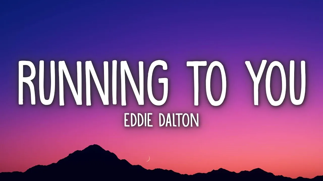 Eddie Dalton Running To You Mp3 Download