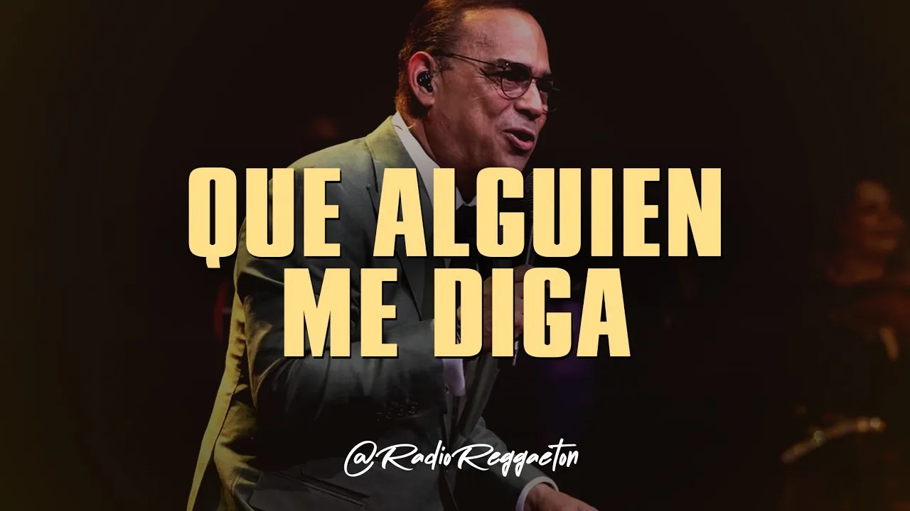 Gilberto Santa Rosa Que Alguien Me Diga Mp3 Download