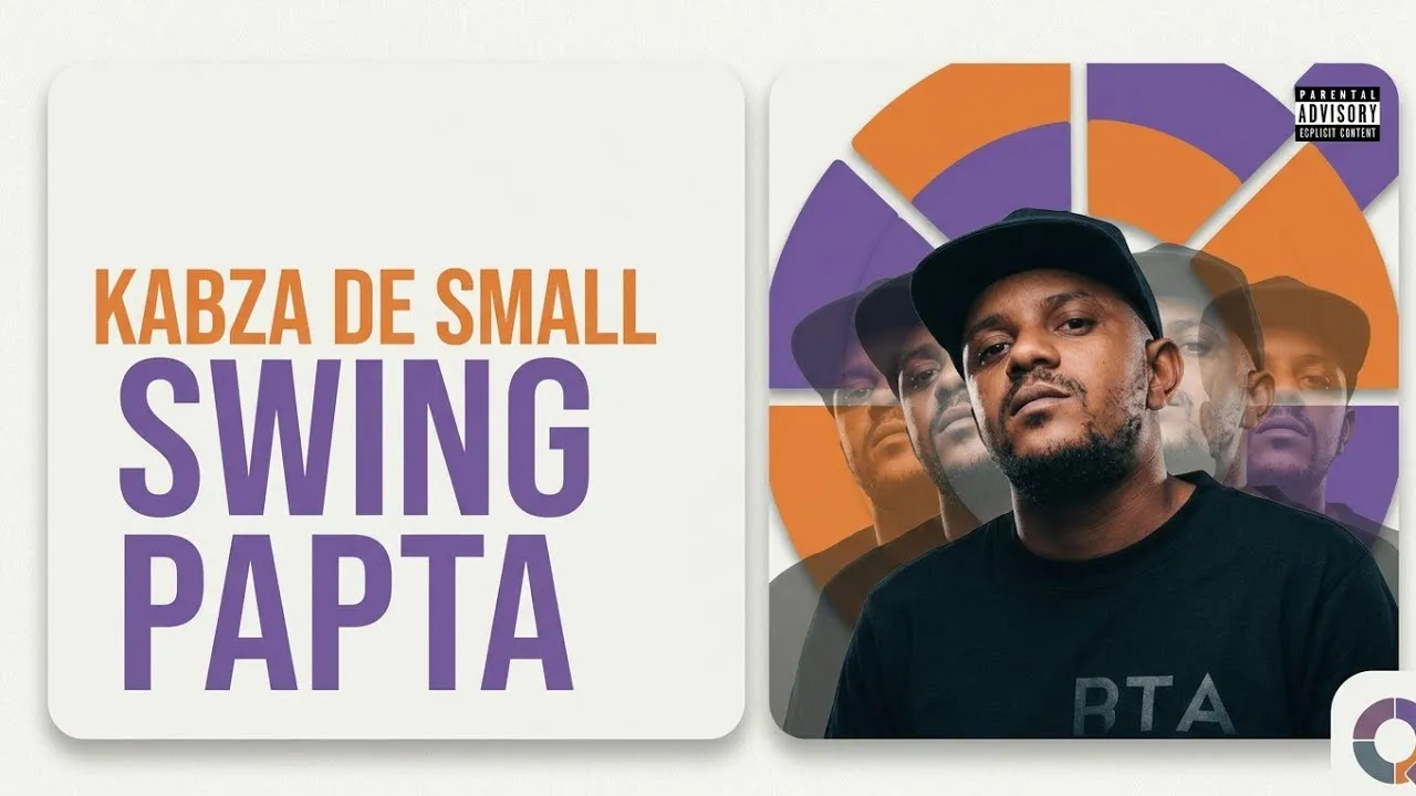 KABZA DE SMALL  SWING PAPTA [MUSIC] Mp3 Download