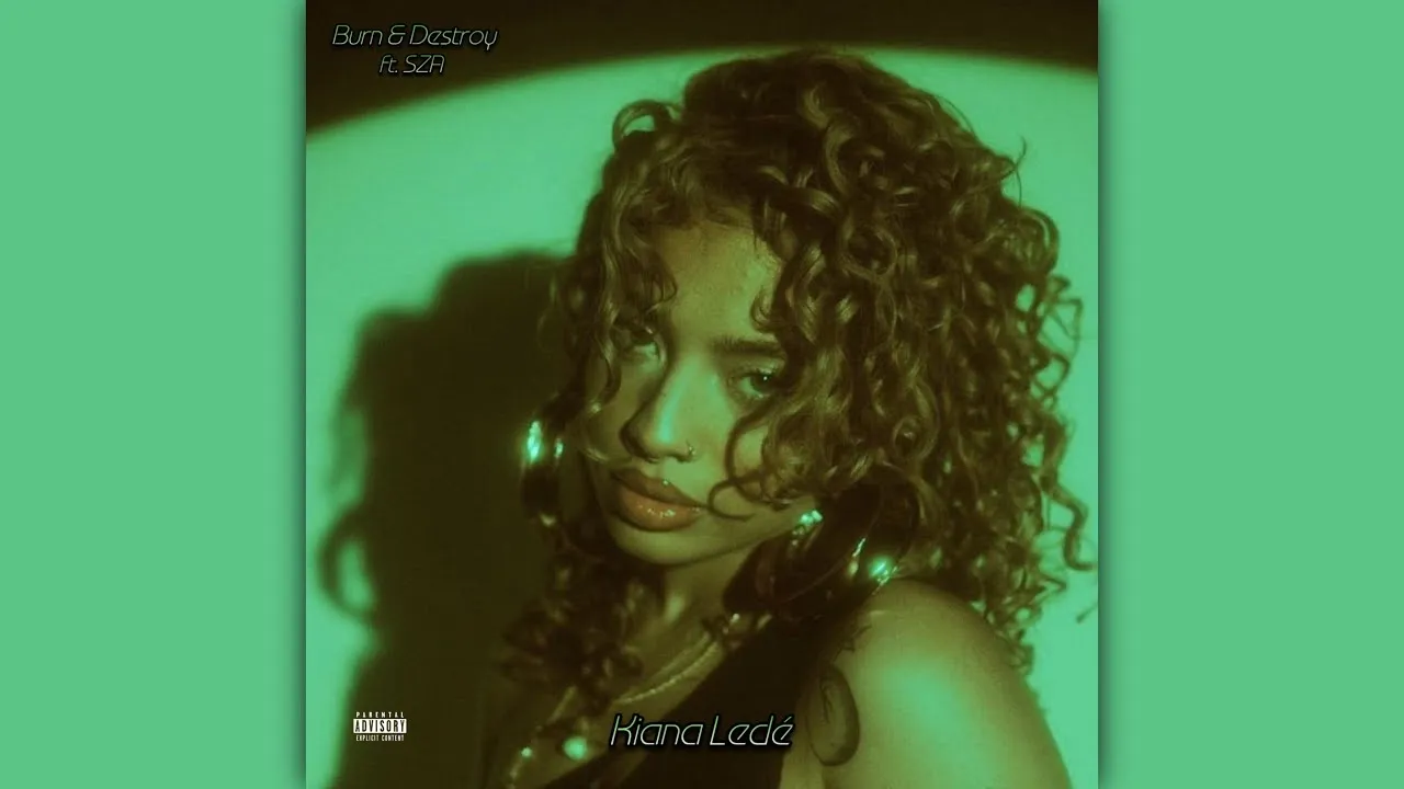 Kiana Ledé Burn & Destroy ft. SZA (Audio) Mp3 Download