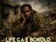 Malome Tso  Life Ga e Bonolo ft. Mydarly Mp3 Download