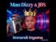 MAN DIZZY BW  Imnandi ingoma ( Man dizzy & Jbs) Mp3 Download