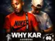 MrHitMan01  Why Kar Akobone ft. Maitus48 & Khutso49 (Prod. Tshepo Chauke) Mp3 Download