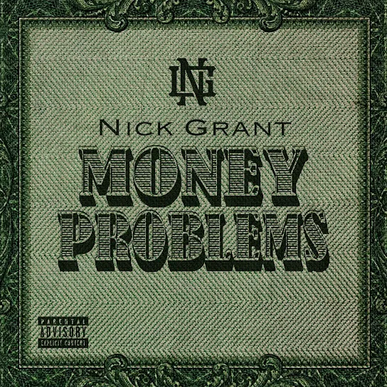 Nick Grant  Money Problems (Prod. Yuri) Mp3 Download