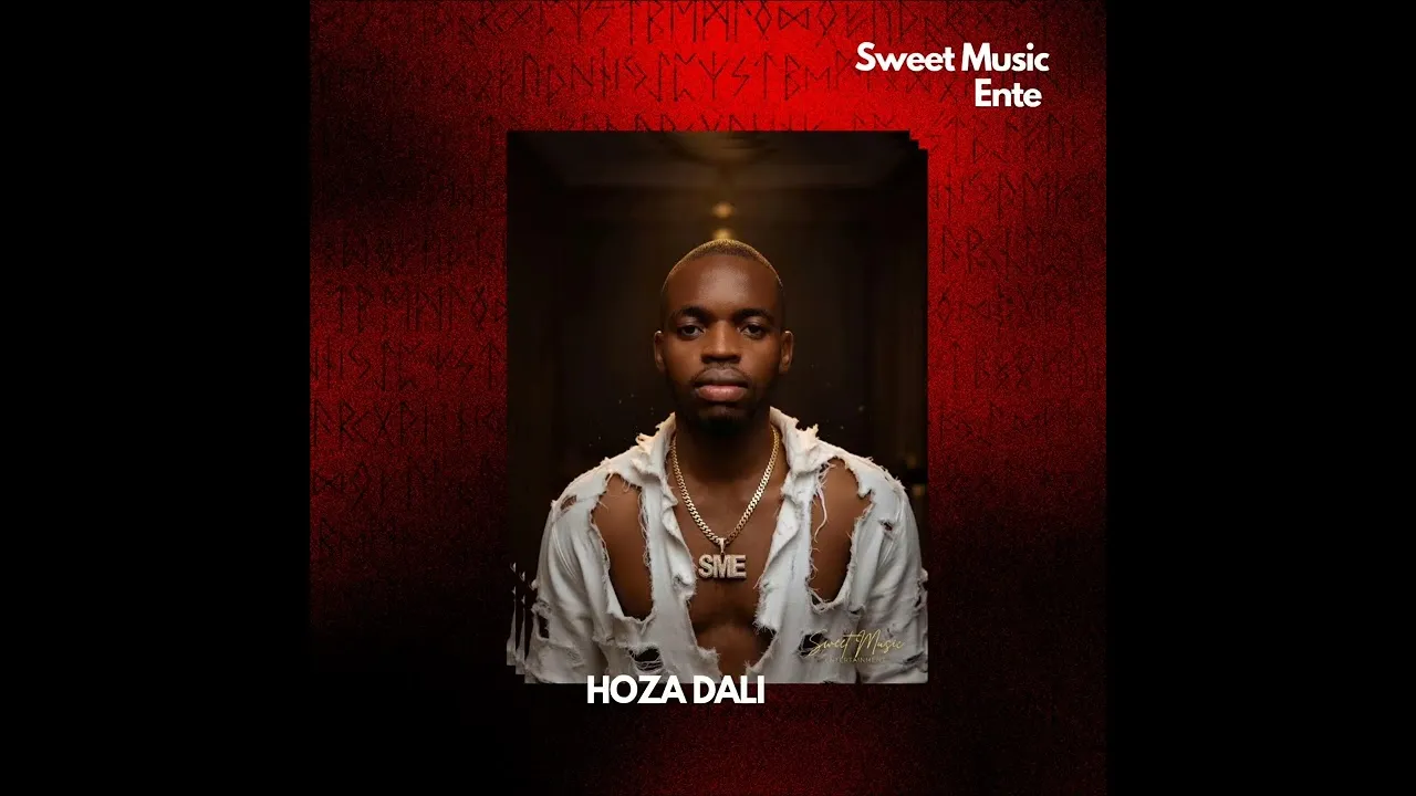 SWEET MUSIC ENTERTAINMENT  Hoza dali Mp3 Download