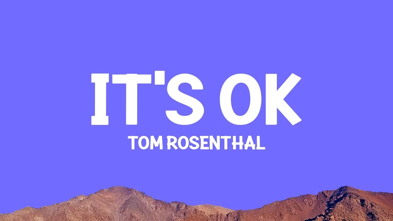 Tom Rosenthal  It’s OK (acoustic) Mp3 Download
