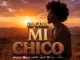 Dj Goja  Mi Chico Mp3 Download