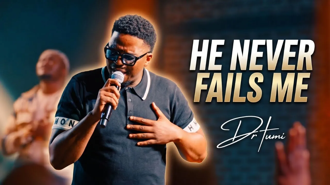 Dr Tumi  Dr Tumi  He Never Fails Me Mp3 Download
