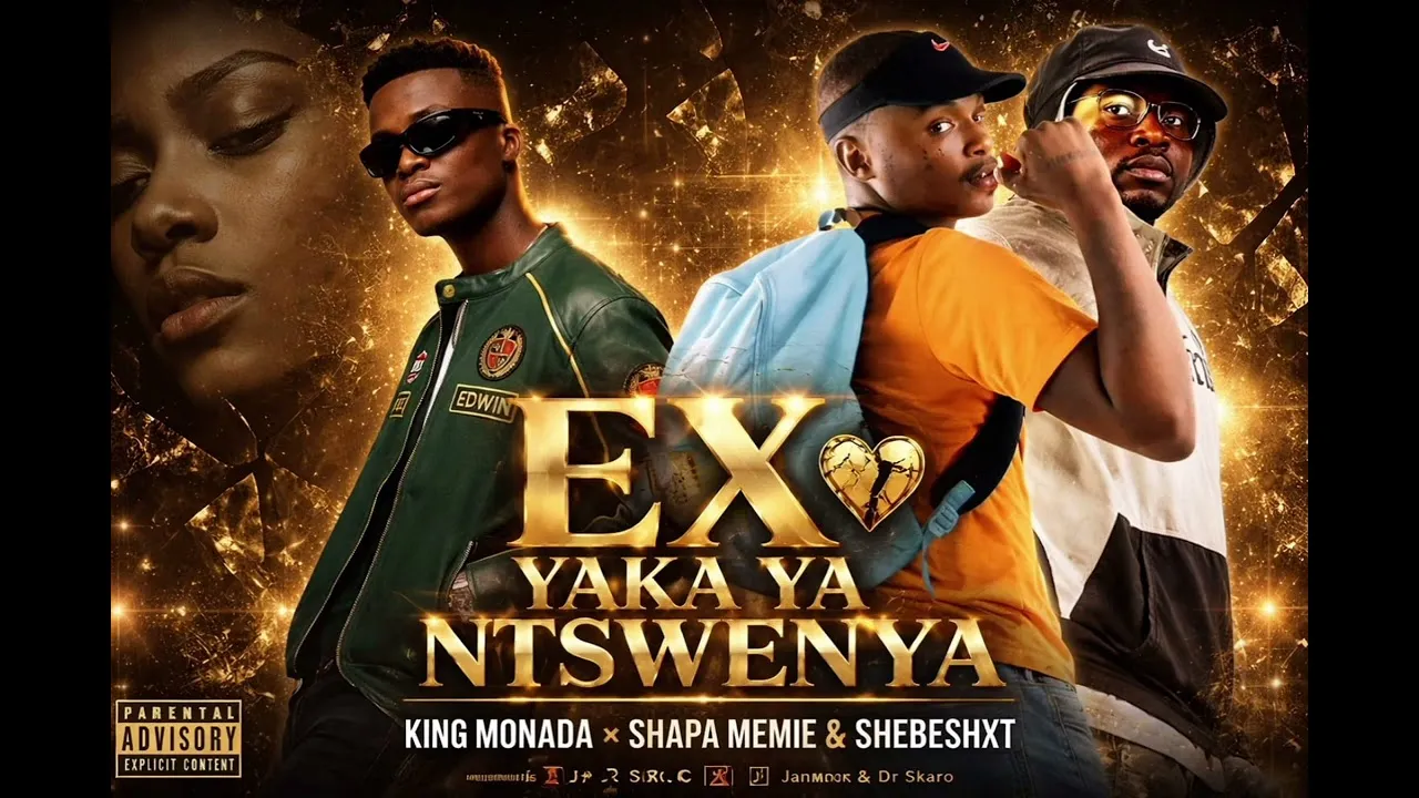 EX yaka ya Ntswenya __ King Monada _ Shapa Memie & Shebeshxt x DJ janisto & Dr skaro Mp3 Download