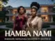 Hamba Nami  (New Hit Song 2026) FT MAKHADZI X NKOSAZANA DAUGHTER X MASTER KG Mp3 Download