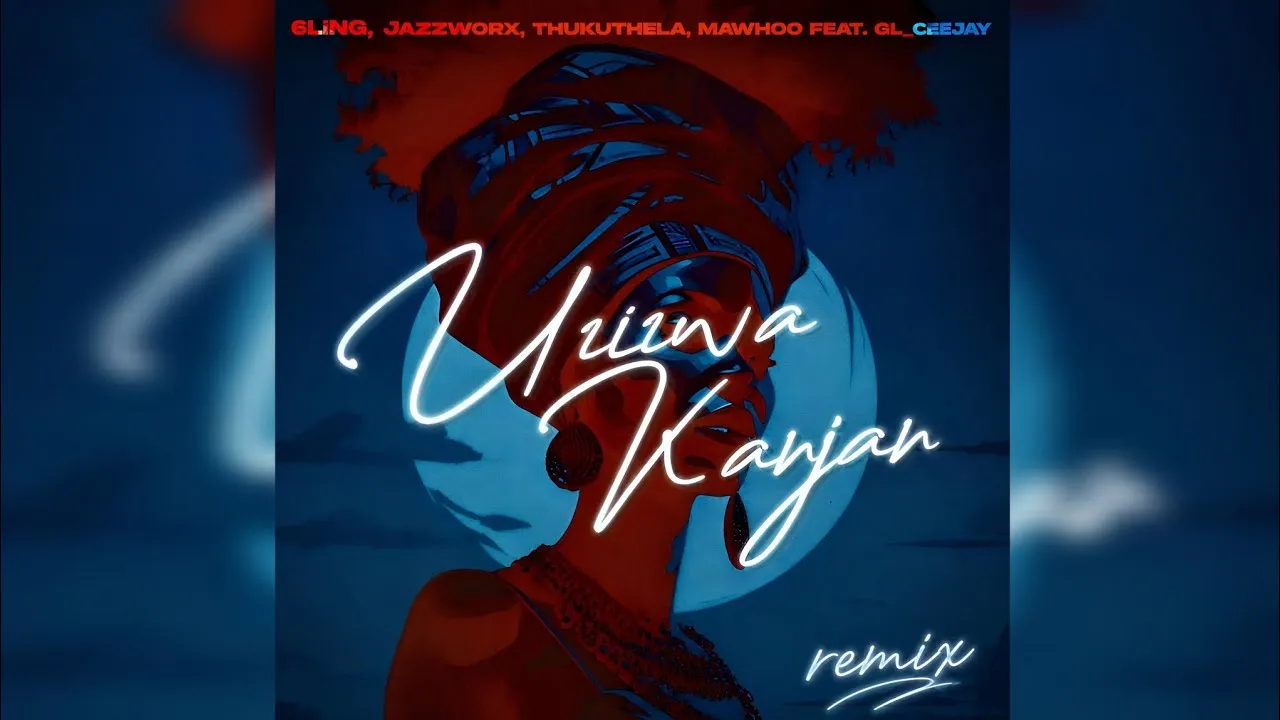 Jazzworx, Thukuthela, Mawhoo  uZizwa Kanjan (Remix) [Feat. GL_CeeJay, 6LiNG & JazzWRLD] Mp3 Download