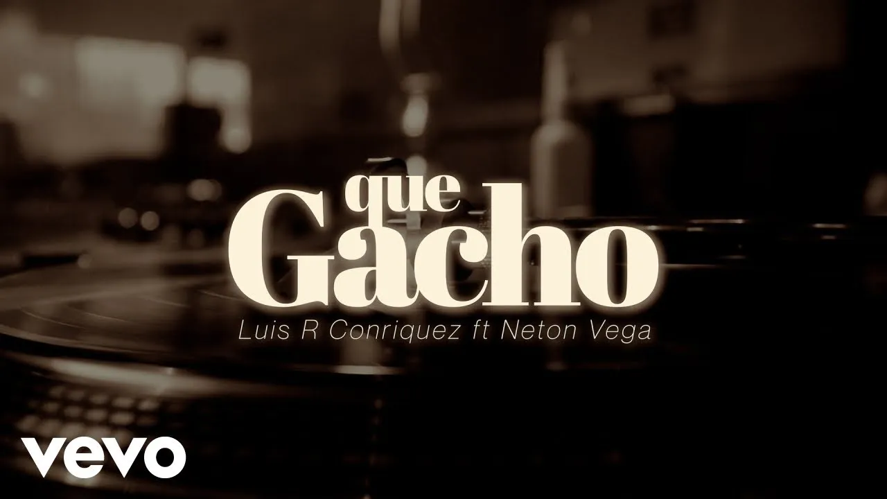 Luis R Conriquez, Neton Vega Que Gacho Mp3 Download