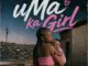Malumz on Decks  uMa Ka Girl ft. Section Five, Budda Sage, ZIDDO & Cebow M Mp3 Download
