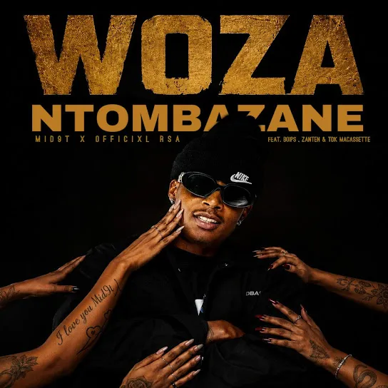 Mid9t Woza Ntombazane ft. Officixl Rsa, Boips, Zan'ten & TDK Macassette Mp3 Download