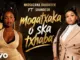 Mogatxaka Ska Chaba  Nkosazana Daughter [feat Shandesh & Mvzzle] Mp3 Download