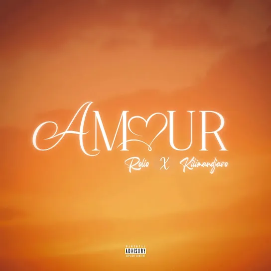 Rolio  Amour Ft. Kilimandjaro Mp3 Download