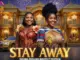 Stay Away  Makhadzi  x Master KG x Nkosazana Daughter Mp3 Download