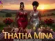 Thatha Mina ,Thanda Mina (New Hit Song 2026) FT MAKHADZI X NKOSAZANA DAUGHTER X MASTER KG Mp3 Download