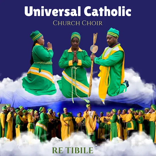 Universal Catholic Church Choir  NKAPESE KA MATLA Mp3 Download