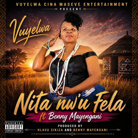 Vuyelwa  Nita N'wufela ft. Benny Mayengani Mp3 Download