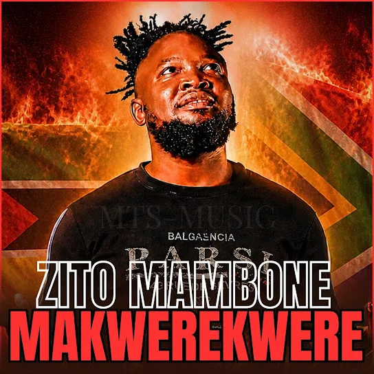 Zito Mambone Makwerekwere Mp3 Download