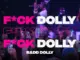 Badd Dolly  Fuh Dolly Mp3 Download