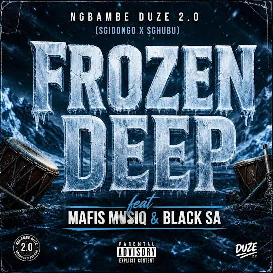 Frozen Deep  Ngibambe Duze 2.0 (Remix) Ft. Mafis MusiQ & Black Sa Mp3 Download