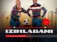 Izihlabanii  Masihlangana Mp3 Download