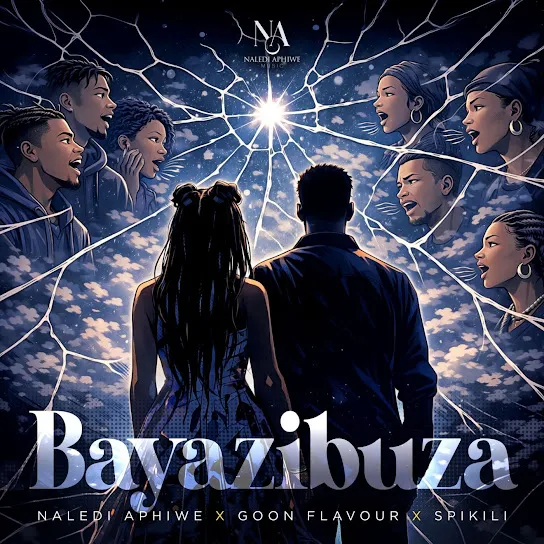 Naledi Aphiwe  Bayazibuza ft. Goon Flavour & Spikili Mp3 Download