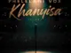 Phelelani Vox  Khanyisa (Live) Mp3 Download