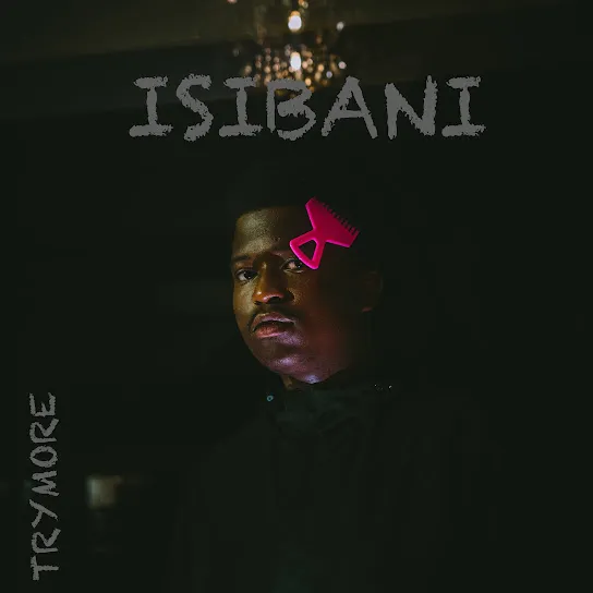 Trymore Isibani Ft. Nomfundo Moh Mp3 Download