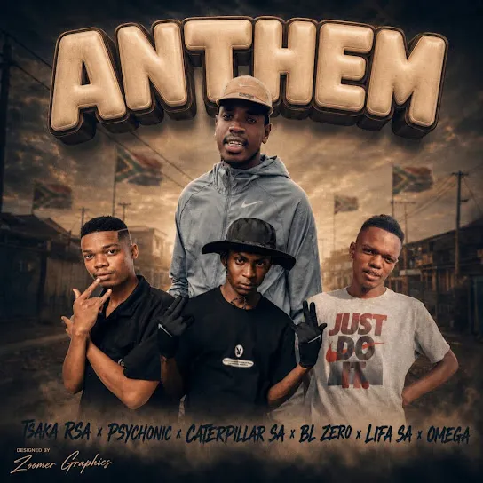 Tsaka RSA  Anthem ft. Psychonic, Lifa SA, BL Zero & Caterpillar SA Mp3 Download