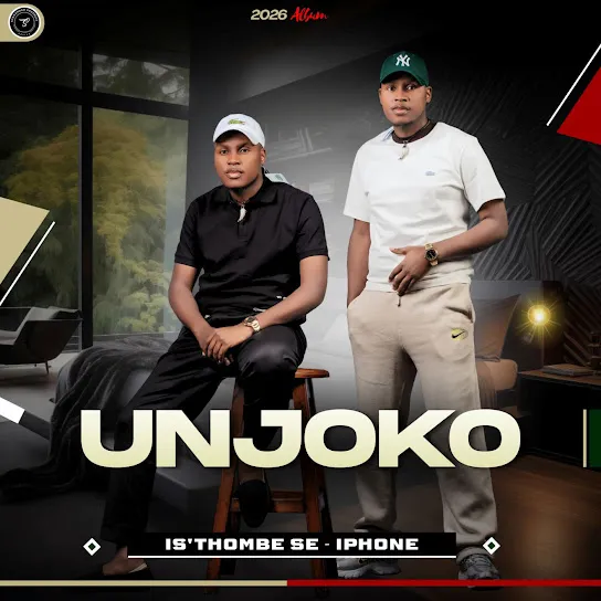 Unjoko  Ukhiphile Ngathi Isithombe Se iPhone Album 2026 Mp3 Download
