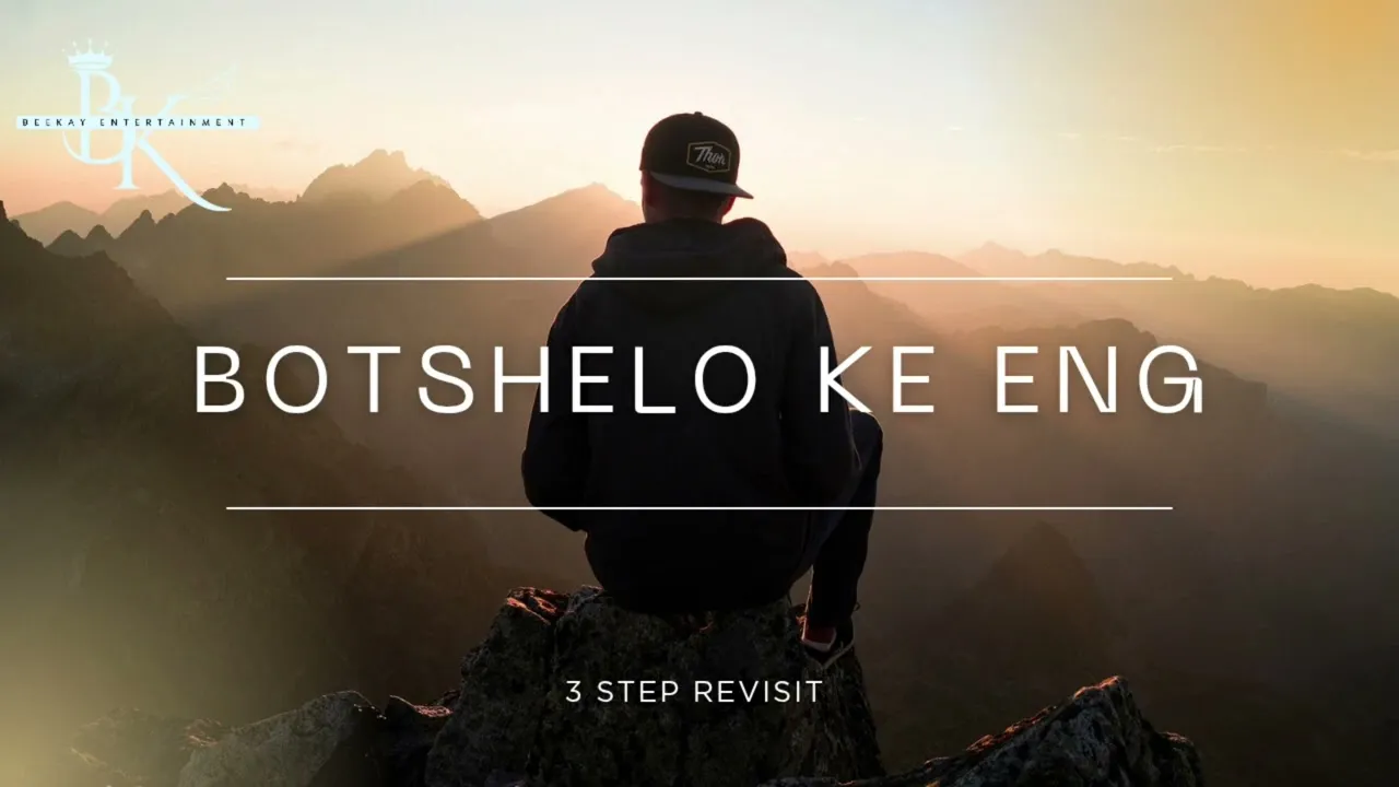 Beekay Monalayzzar  Botshelo Ke Eng (3 Step Revisit)[Beekay Monalayzzar] Mp3 Download