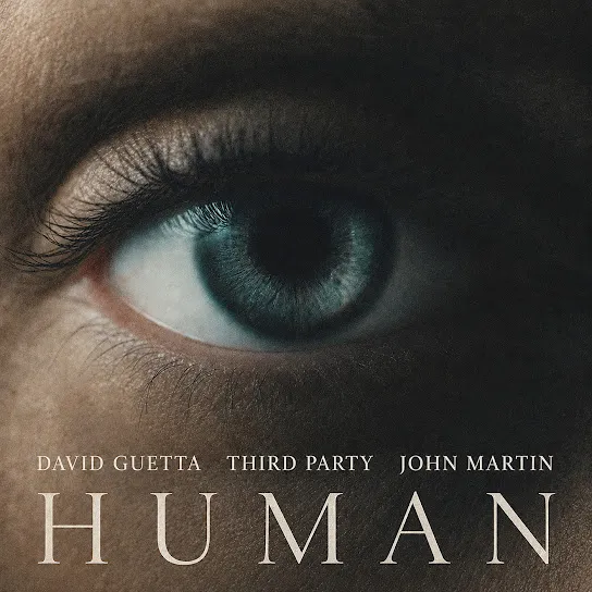 David Guetta Human Ft. Third Party & John Martin Mp3 Download