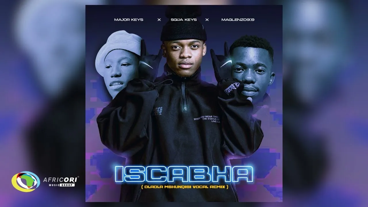 Major_Keys  Major_Keys, Sgija Keys and Maglenzo909  ISCABHA (Official Audio) ft. Sgija Keys & Maglenzo909 Mp3 Download