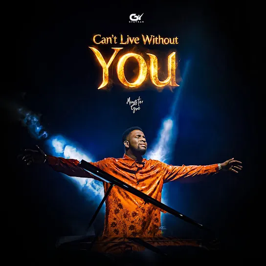 Minister GUC  Can't Live Without You Mp3 Download