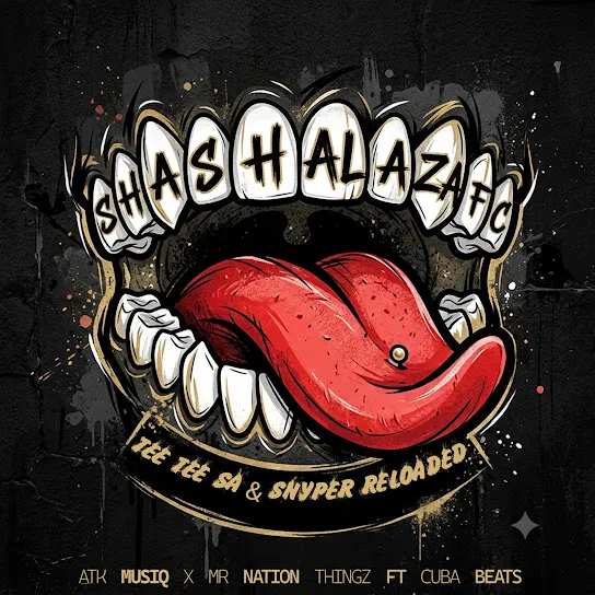 Tee Tee SA Shashalaza FC ft. Snyper Reloaded, ATK MusiQ, Mr Nation Thingz & Cuba Beats (Prod. Tee Tee SA & Snyper Reloaded) Mp3 Download